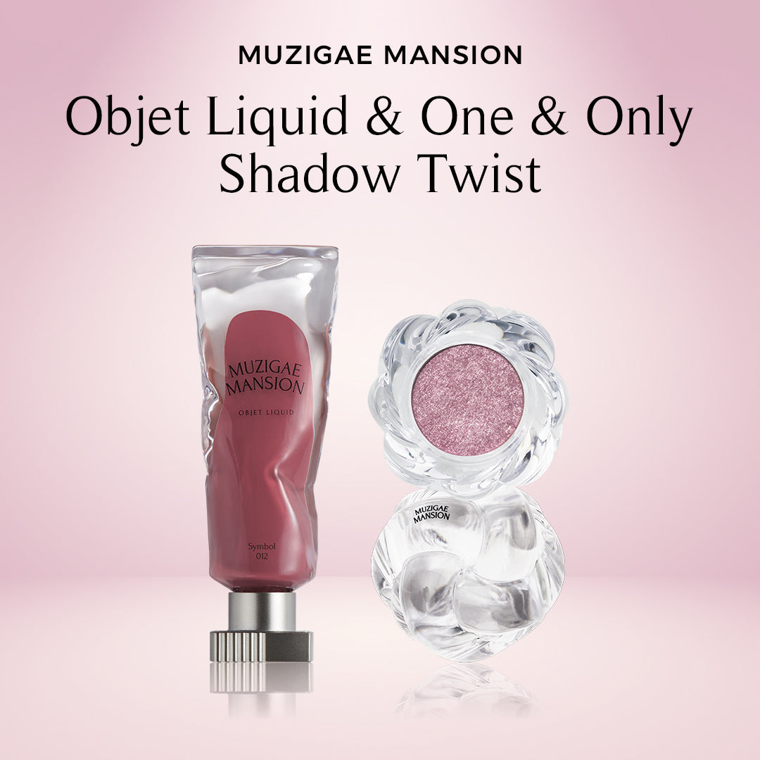 MUZIGAE MANSION BUNDLING Objet Liquid + One&Only Shadow Twist
